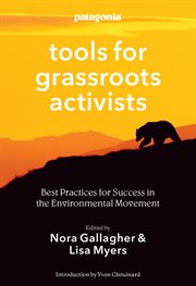 Tools for grassroots activists: best practices for success in the environmental movement cover image