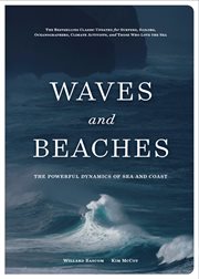 Waves and beaches : the powerful dynamics of sea and coast cover image