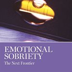 Emotional sobriety cover image