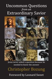 Uncommon questions from an extraordinary Savior cover image