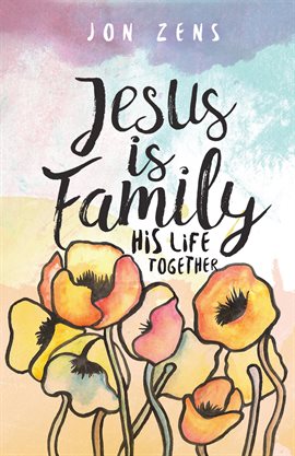 Cover image for Jesus Is Family