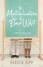 The multiplication of elmer whit cover image