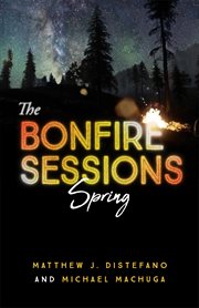 The bonfire sessions. Spring cover image