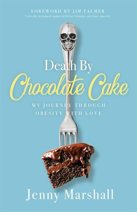 Cover image for Death By Chocolate Cake