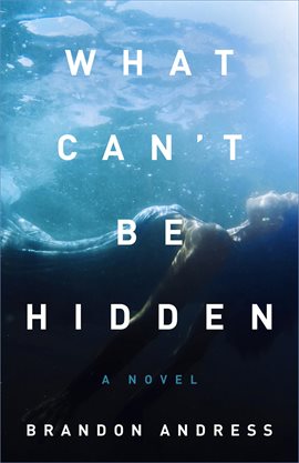 Cover image for What Can't Be Hidden