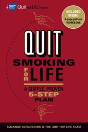 Quit Smoking for Life : a Simple, Proven 5-Step Plan cover image