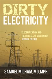 Dirty electricity. Electrification and the Diseases of Civilization cover image