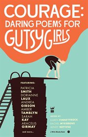 Courage : Daring Poems for Gutsy Girls cover image