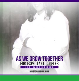 Cover image for As We Grow Together Study for Expectant Couples