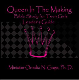 Cover image for Queen in the Making Leaders Guide