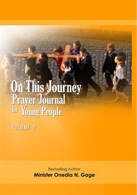 Cover image for On This Journey Prayer Journal for Young People, Volume 2
