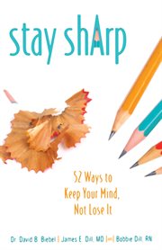 Stay sharp. 52 Ways to Keep Your Mind, Not Lose It cover image