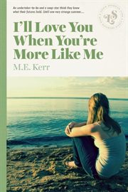I'll love you when you're more like me cover image