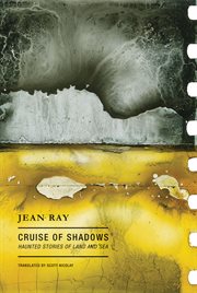 Cruise of Shadows : Haunted Stories of Land and Sea cover image