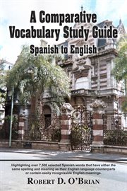 A comparative vocabulary study guide. Spanish to English cover image