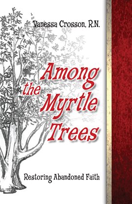 Cover image for Among the Myrtle Trees