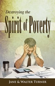 Destroying the spirit of poverty cover image