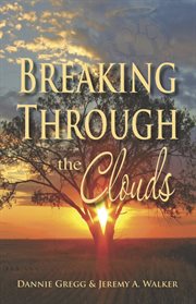 Breaking through the clouds cover image
