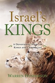 Israel's kings - a devotional study of kings and chronicles cover image