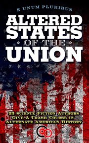 Altered states of the union cover image