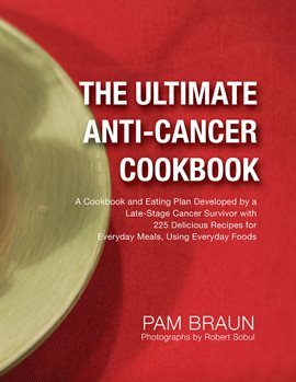 Cover image for The Ultimate Anti-Cancer Cookbook