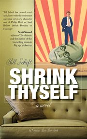 Shrink thyself: a novel cover image