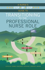 The nurse's step-by-step guide to transitioning to the professional nurse role cover image