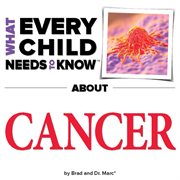 What every child needs to know about cancer cover image