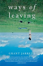 Ways of leaving : a novel cover image