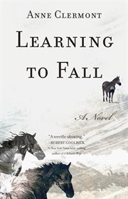 Learning to fall ; : a novel cover image