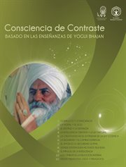 Consciencia de contraste. Basado en las Enseñanzas de Yogi Bhajan cover image