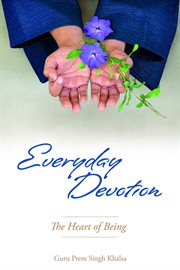 Everyday devotion. The Heart of Being cover image