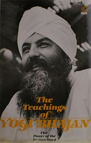 The teachings of yogi bhajan. The Power of the Spoken Word cover image