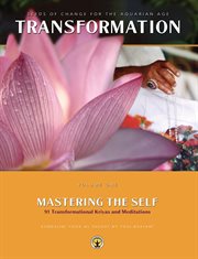 Mastering the self : seeds of change for the aquarian age. 91 Transformational Kriyas and Meditations cover image