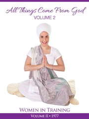 All things go to god, volume 2: part 2. Women in Training cover image