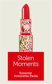 Stolen moments : stories cover image