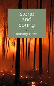 Stone and spring : a novella cover image