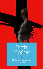 Birth mother : a memoir cover image