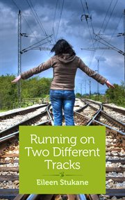 Running on two different tracks cover image