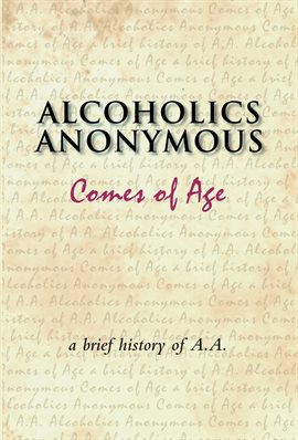 Cover image for Alcoholics Anonymous Comes of Age