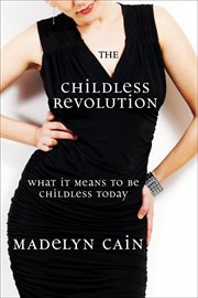 The childless revolution cover image