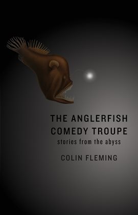 Cover image for The Anglerfish Comedy Troupe