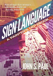 Sign Language: a Painter's Notebook cover image