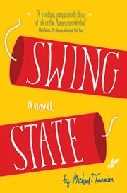 Swing state: a novel cover image