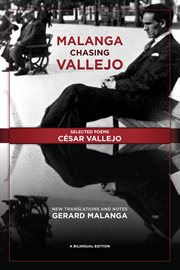 Malanga Chasing Vallejo: New Translations and Notes: Gerard Malanga cover image