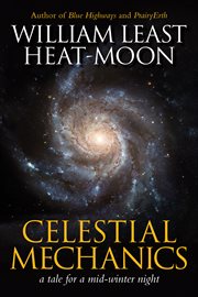 Celestial mechanics : a tale for a mid-winter night cover image