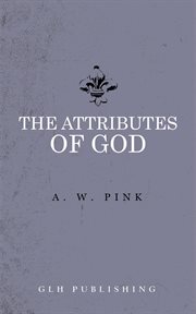 The attributes of God cover image