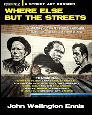 Where else but the streets. A Street Art Dossier cover image