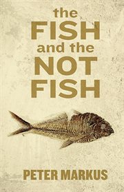 The fish and the not fish cover image