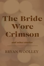 The Bride Wore Crimson and Other Stories cover image